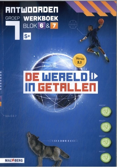 Afbeelding van De wereld in getallen 5.1 blok 6 + 7 S+ groep 7 antwoorden werkboek