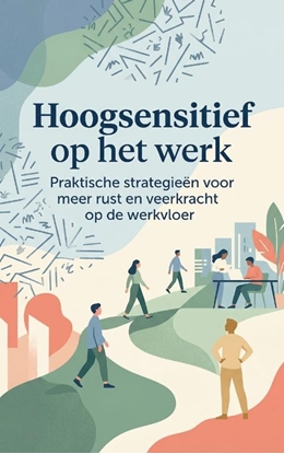 Afbeeldingen van Hoogsensitief op het werk