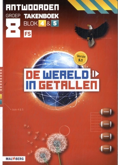 Afbeelding van De wereld in getallen 5.1 blok 4 + 5 FS groep 8 antwoorden takenboek