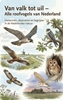 Afbeelding van Van valk tot uil - Alle roofvogels van Nederland