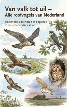 Afbeeldingen van Van valk tot uil - Alle roofvogels van Nederland