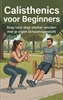 Afbeelding van Calisthenics voor Beginners