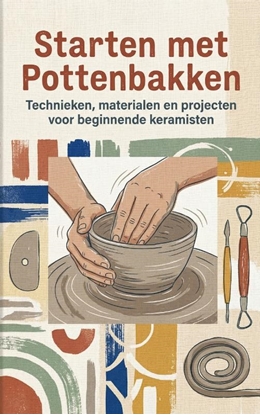 Afbeeldingen van Starten met Pottenbakken