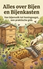 Afbeelding van Alles over Bijen en Bijenkasten
