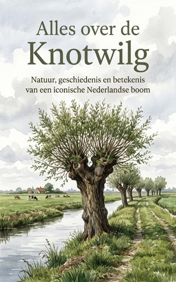 Afbeelding van Alles over de Knotwilg