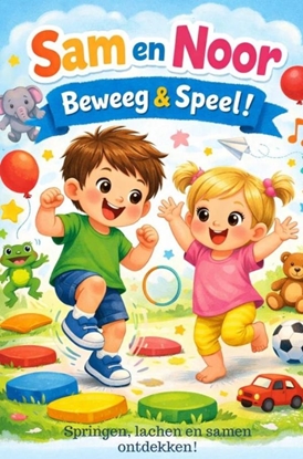 Afbeeldingen van Sam en Noor Beweeg & Speel!
