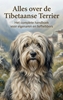 Afbeelding van Alles over de Tibetaanse Terrier
