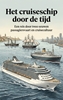 Afbeelding van Het cruiseschip door de tijd