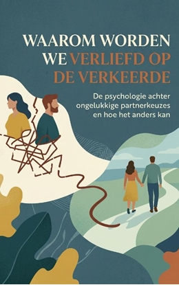 Afbeeldingen van Waarom Worden We Verliefd op de Verkeerde