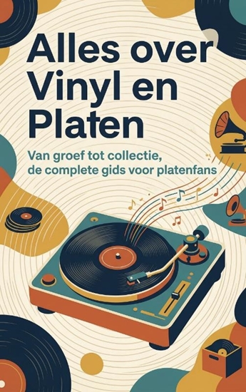 Afbeelding van Alles over Vinyl en Platen