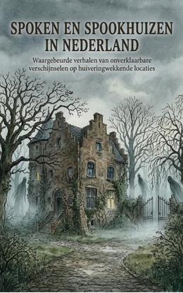 Afbeeldingen van Spoken en Spookhuizen in Nederland