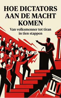 Afbeeldingen van Hoe Dictators aan de Macht Komen