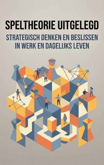 Afbeelding van Speltheorie Uitgelegd