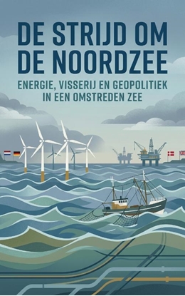 Afbeeldingen van De Strijd om de Noordzee