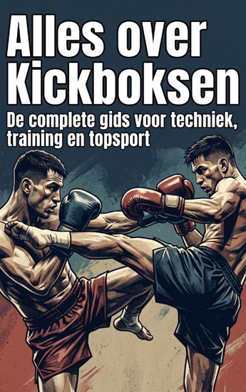 Afbeelding van Alles over Kickboksen