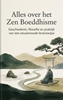 Afbeelding van Alles over het Zen Boeddhisme