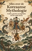 Afbeelding van Alles over de Koreaanse Mythologie