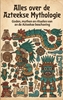 Afbeelding van Alles over de Azteekse Mythologie