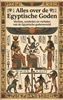 Afbeelding van Alles over de Egyptische Goden