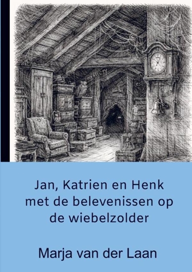 Afbeelding van Jan, Katrien en Henk met de belevenissen op de wiebelzolder