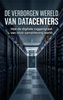 Afbeelding van De Verborgen Wereld van Datacenters