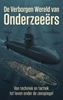 Afbeelding van De Verborgen Wereld van Onderzeeërs