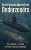 Afbeelding van De Verborgen Wereld van Onderzeeërs