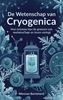 Afbeelding van De Wetenschap van Cryogenica