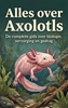 Afbeelding van Alles over Axolotls
