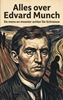 Afbeelding van Alles over Edvard Munch
