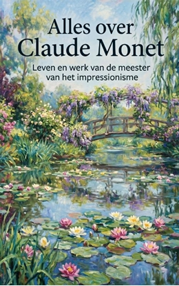 Afbeeldingen van Alles over Claude Monet