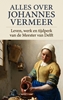 Afbeelding van Alles over Johannes Vermeer