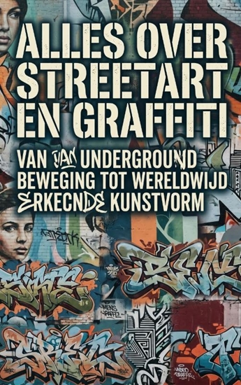 Afbeelding van Alles over Streetart en Graffiti