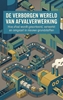 Afbeelding van De verborgen wereld van afvalverwerking