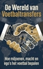 Afbeelding van De Wereld van Voetbaltransfers