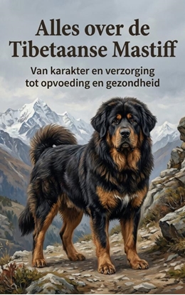 Afbeeldingen van Alles over de Tibetaanse Mastiff