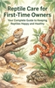 Afbeelding van Reptile Care for First-Time Owners