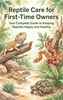 Afbeelding van Reptile Care for First-Time Owners