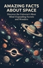 Afbeelding van Amazing Facts About Space