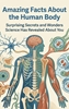 Afbeelding van Amazing Facts About the Human Body
