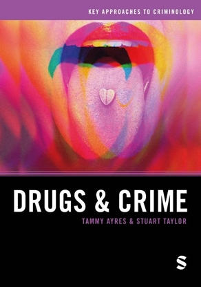 Afbeeldingen van Key Approaches to Criminology Drugs and Crime