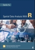 Afbeelding van Advanced Quantitative Techniques in the Social Sciences Spatial Data Analysis With R