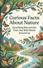 Afbeelding van Curious Facts About Nature