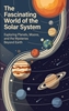 Afbeelding van The Fascinating World of the Solar System
