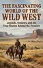 Afbeelding van The Fascinating World of the Wild West