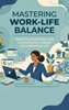 Afbeelding van Mastering Work-Life Balance
