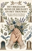Afbeelding van Het bijgeloof rond de bruiloft en het trouwen