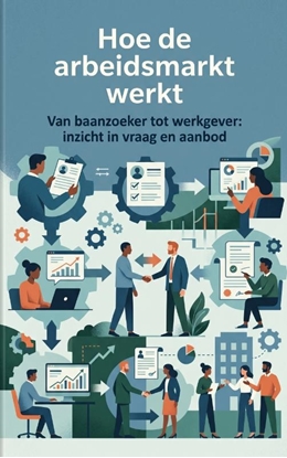 Afbeeldingen van Hoe de arbeidsmarkt werkt