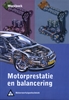 Afbeelding van Motorvoertuigentechniek Motorprestatie en balancering