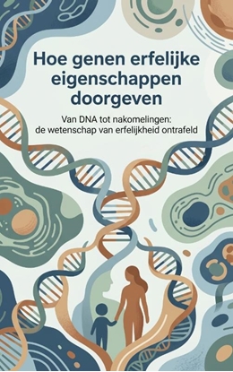 Afbeeldingen van Hoe genen erfelijke eigenschappen doorgeven